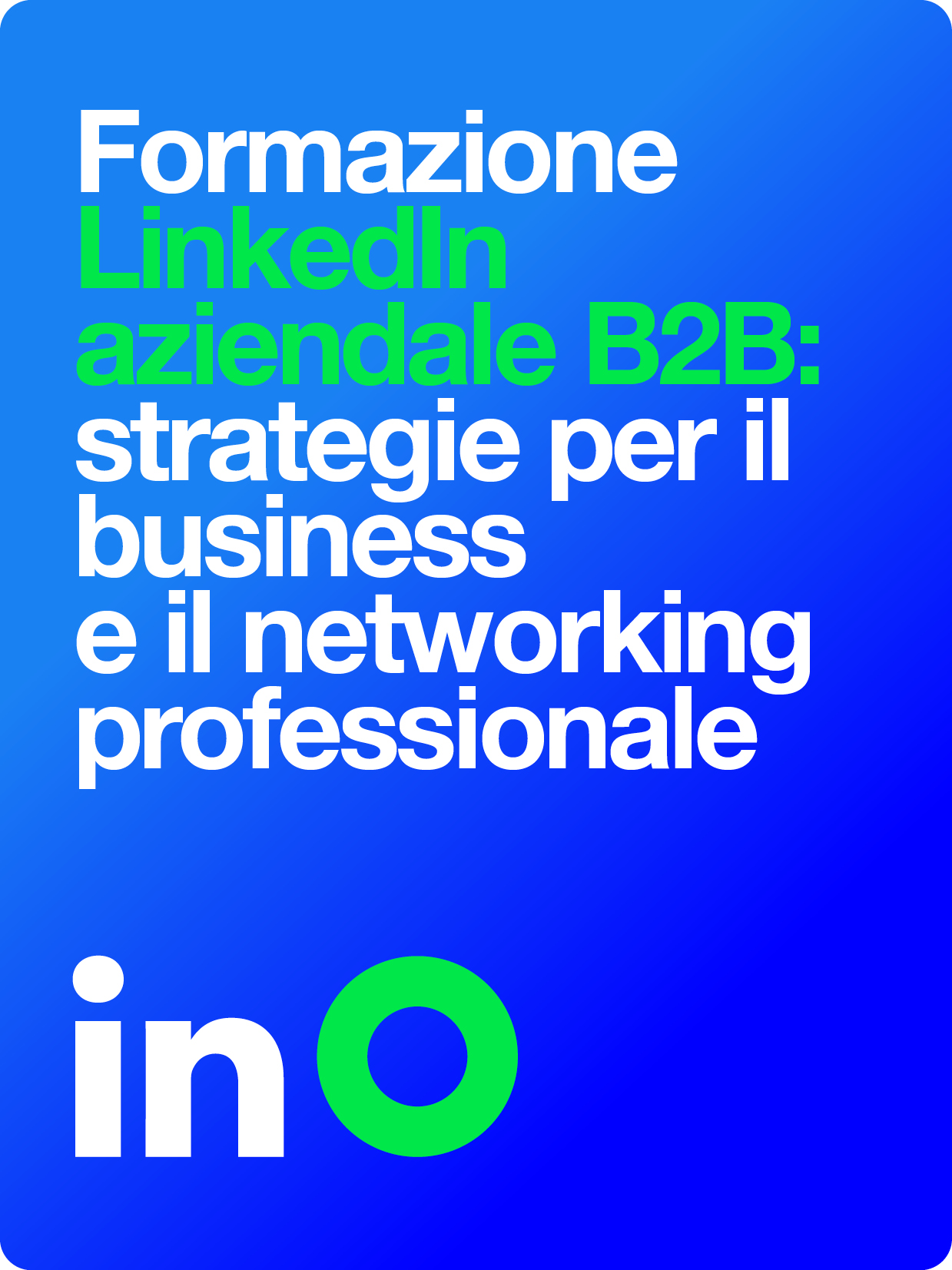 Formazione smoothadv LinkedIn aziendale B2B: strategie per il business e il networking professionale