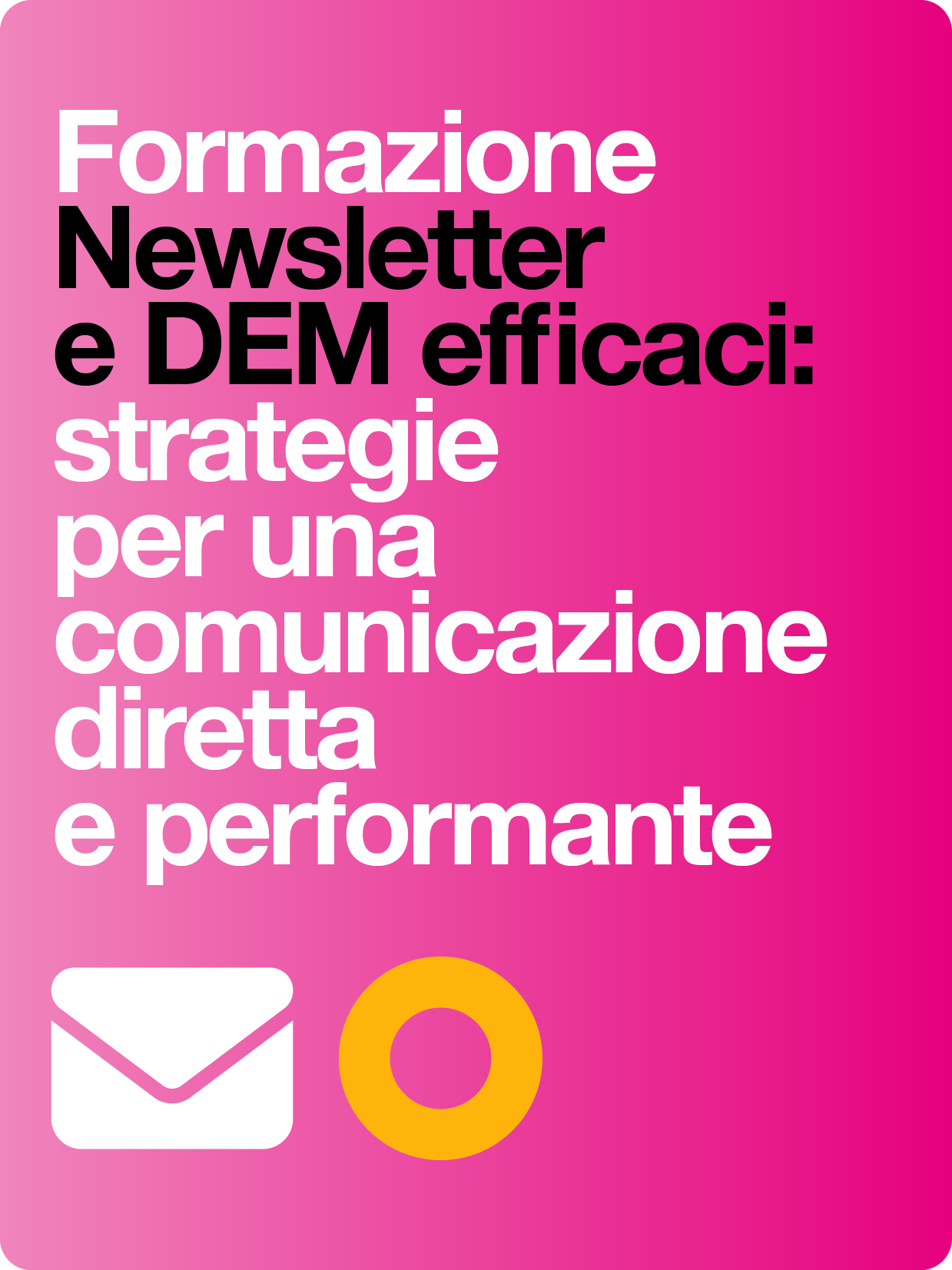 formazione smoothadv Newsletter e DEM efficaci: strategie per una comunicazione diretta e performante